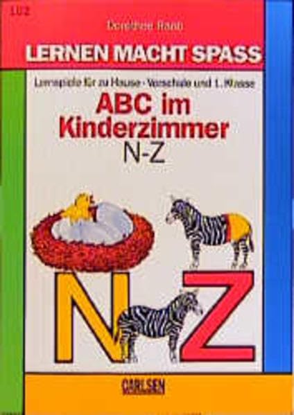 Lernen macht Spaß, ABC im Kinderzimmer N-Z, Vorschule und 1. Klasse (Lernen macht Spass - Deutsch) Learning & Reference