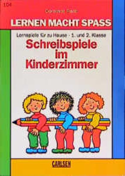 Lernen macht Spaß, Schreibspiele im Kinderzimmer, 1. und 2. Klasse (Lernen macht Spass - Deutsch) Learning & Reference