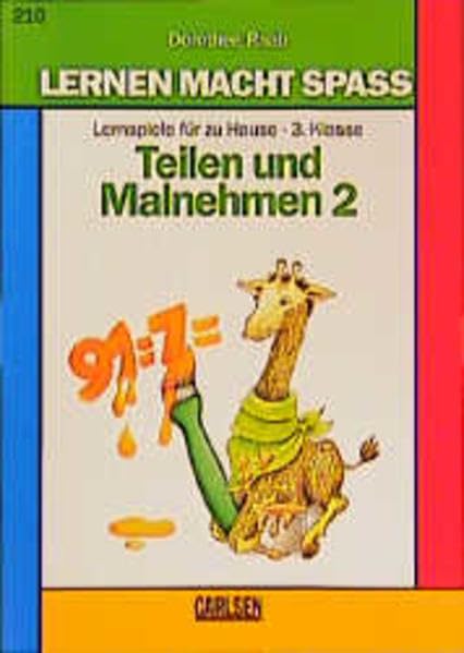 Lernen macht Spaß, Teilen und Malnehmen, 3. Klasse (Lernen macht Spass - Mathematik) Leisure & Fun