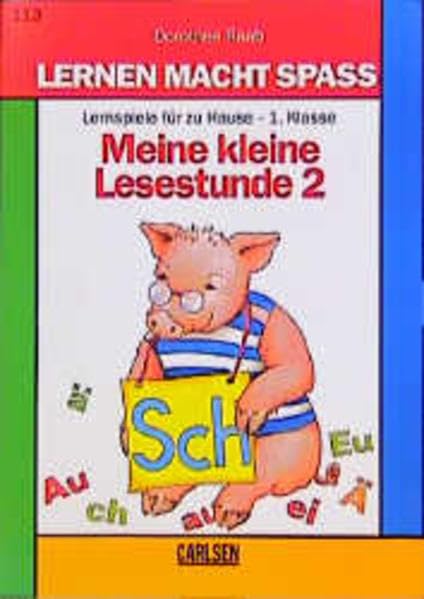 Lernen macht Spaß, Meine kleine Lesestunde, 1. Klasse (Lernen macht Spass - Deutsch) Learning & Reference