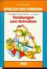 Spielen und fördern, Vorübungen zum Schreiben Learning & Reference