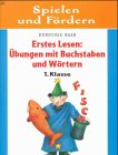 Spielen und fördern, Erstes Lesen, Übungen mit Buchstaben und Wörtern, neue Rechtschreibung General education