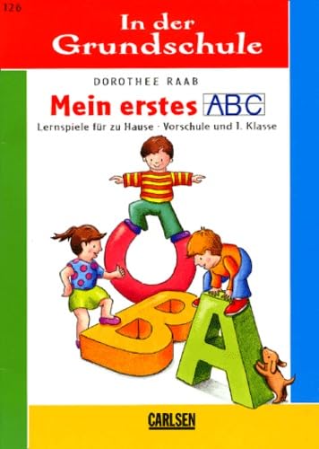 In der Grundschule, neue Rechtschreibung, Mein erstes ABC General education