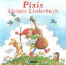Product Image: Pixis kleines Liederbuch