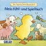 Mein Fühl- und Spielbuch / Die Tiere auf dem Bauernhof book
