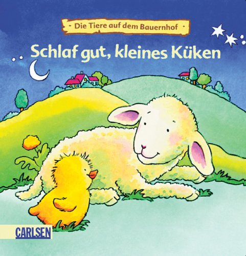 Schlaf gut, kleines Küken: Die Tiere auf dem Bauernhof Books