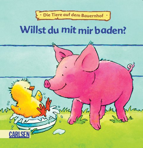 Willst du mit mir baden?: Die Tiere auf dem Bauernhof Children's books