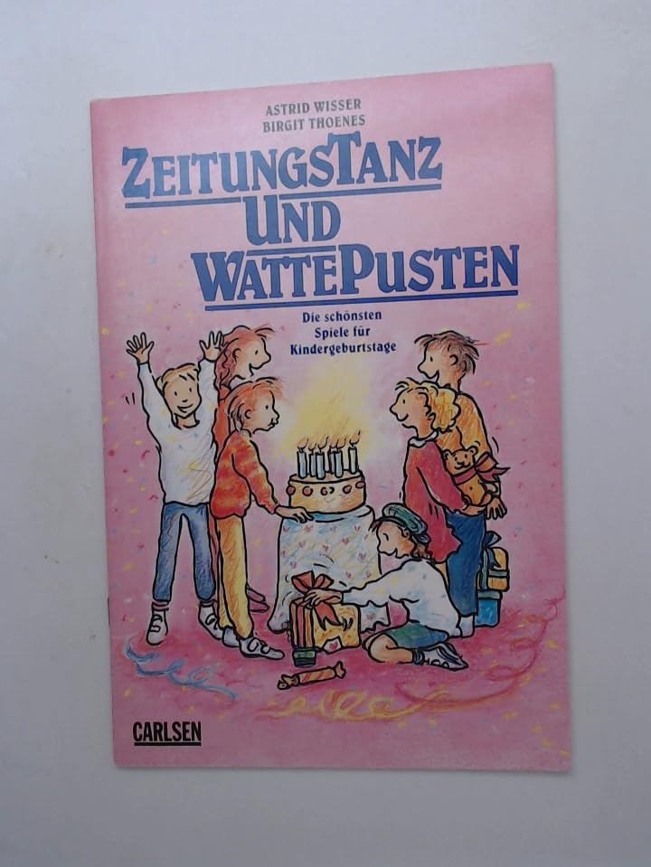 Zeitungstanz und Wattepusten. Die schönsten Spiele für Kindergeburtstage. Books