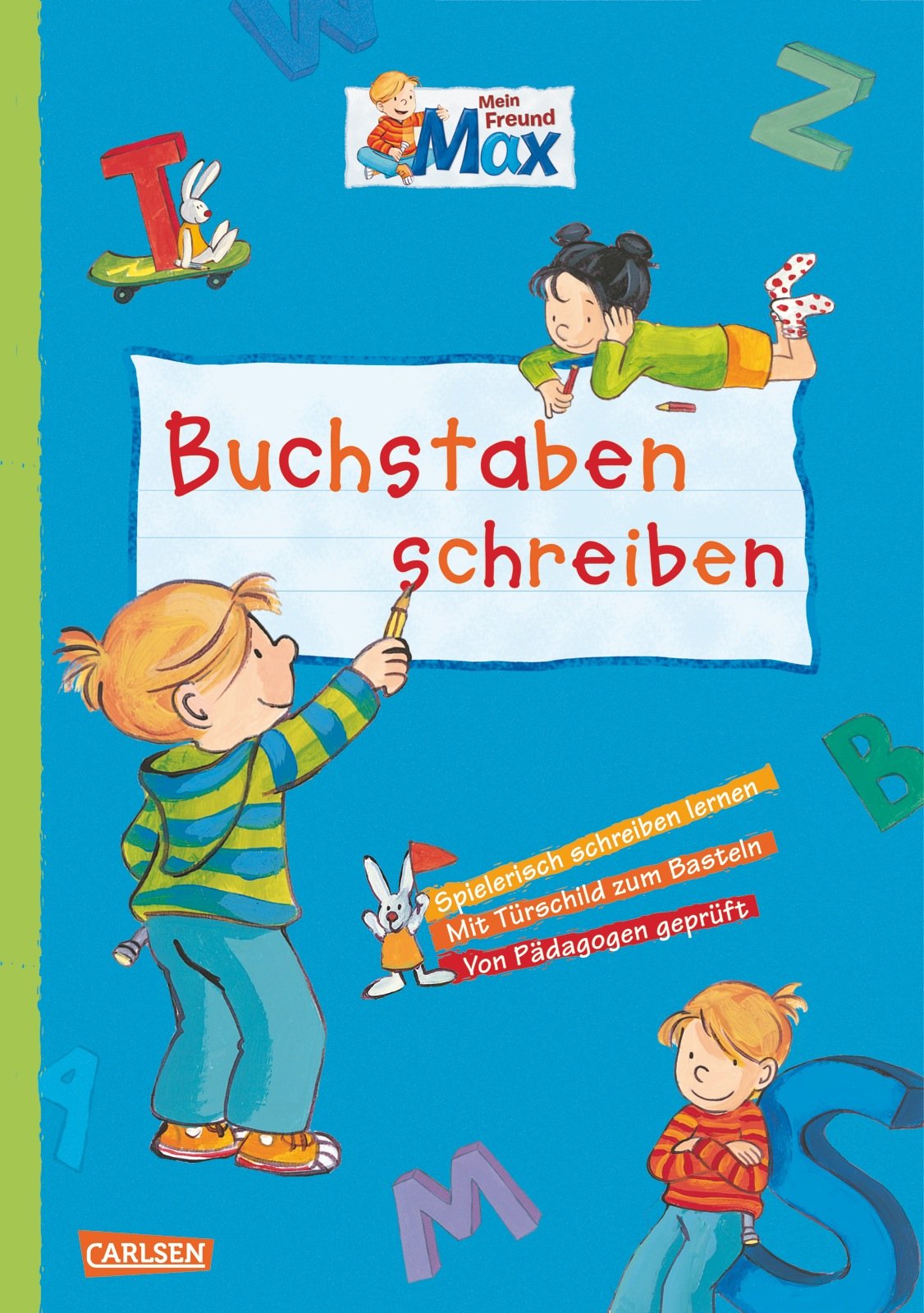 Max Blaue Reihe: Mein Freund Max - Buchstaben schreiben: Spielerisch schreiben lernen; Übungen von A bis Z Learning & Reference