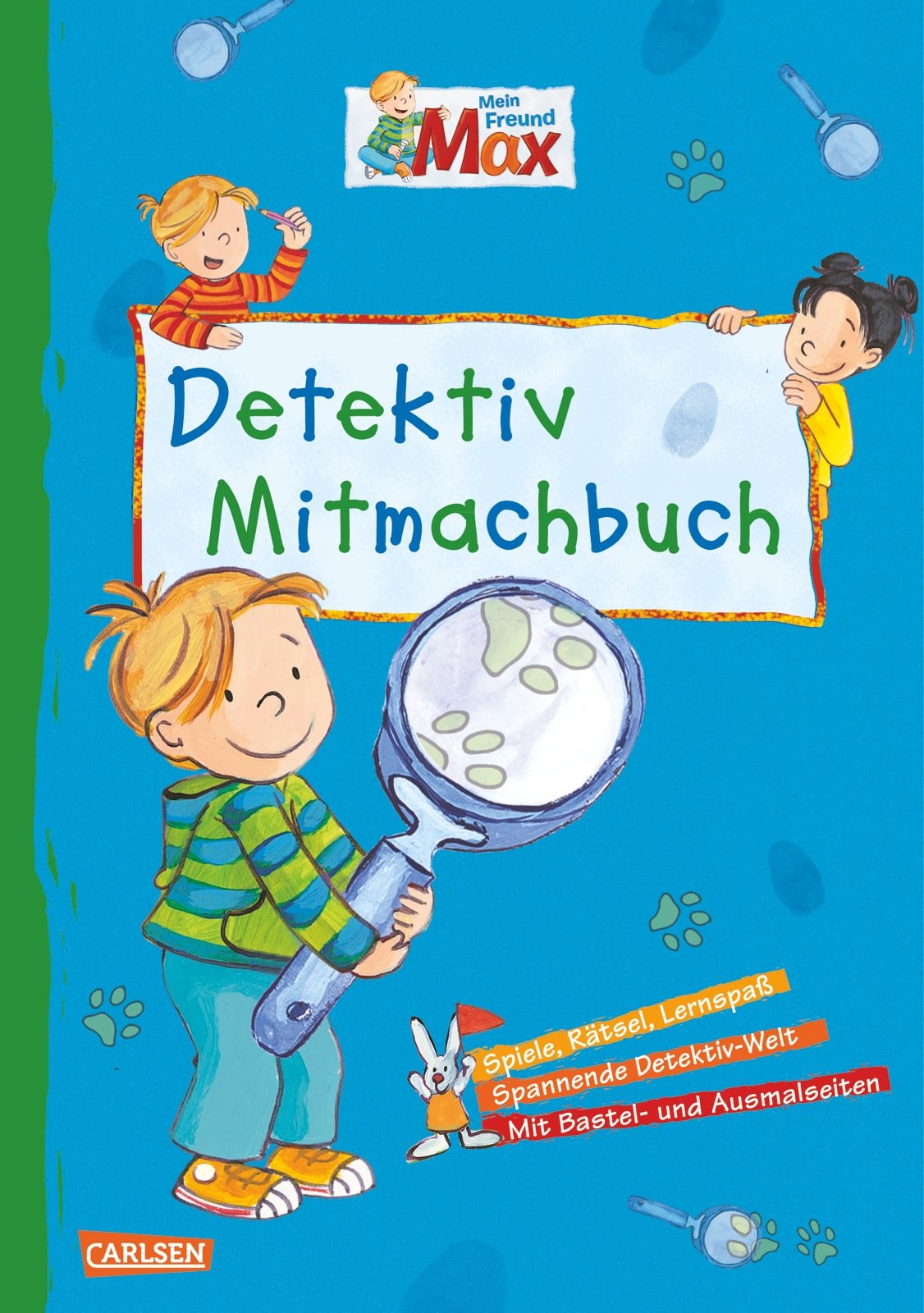 Max Blaue Reihe: Mein Freund Max - Das Detektiv-Mitmachbuch: Spiele, Rätsel, Lernspaß; Spannende Detektiv-Welt; Mit Bastel- und Ausmalseiten Non-fiction