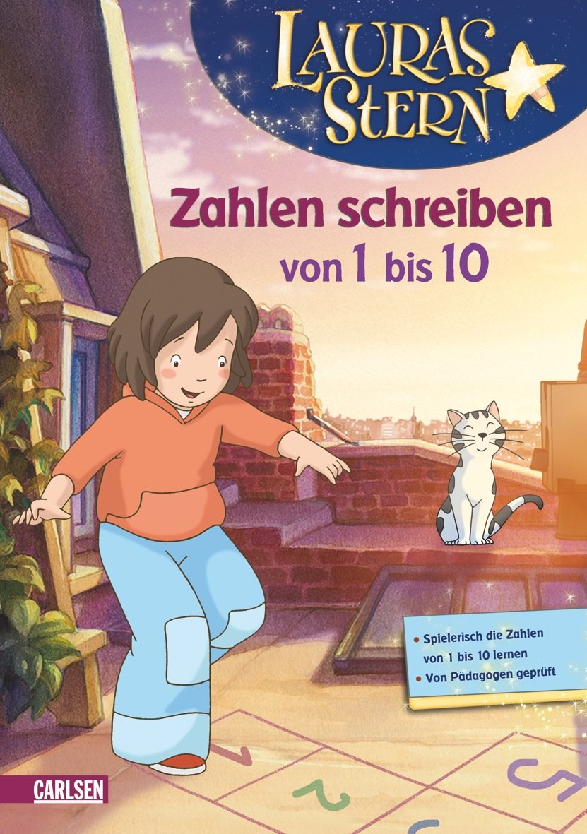 Lauras Stern: Lauras Stern - Zahlen schreiben von 1 bis 10: Spielerisch die Zahlen von 1 bis 10 lernen. Von Pädagogen geprüft Non-fiction
