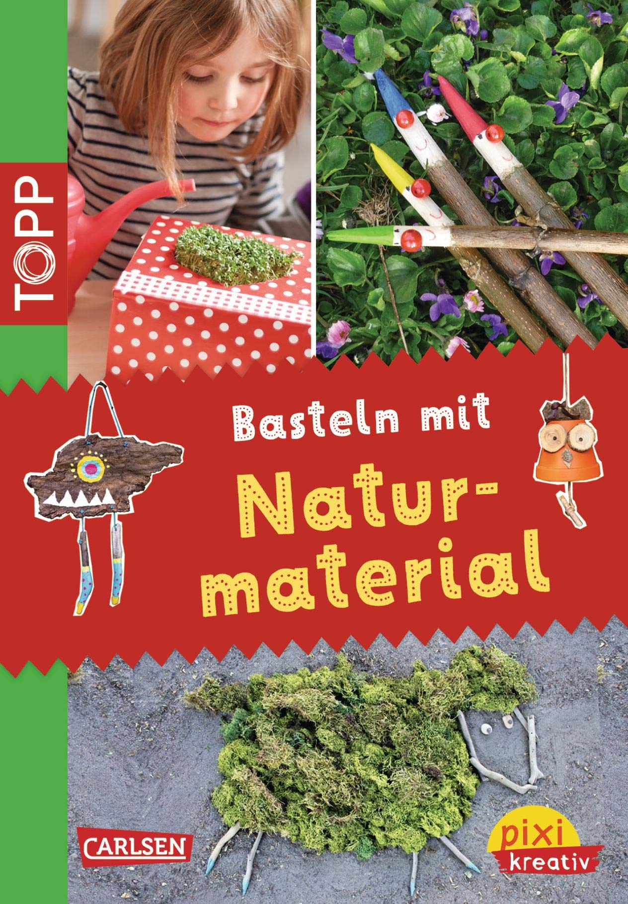 Pixi kreativ Nr. 22: TOPP: Basteln mit Naturmaterial book