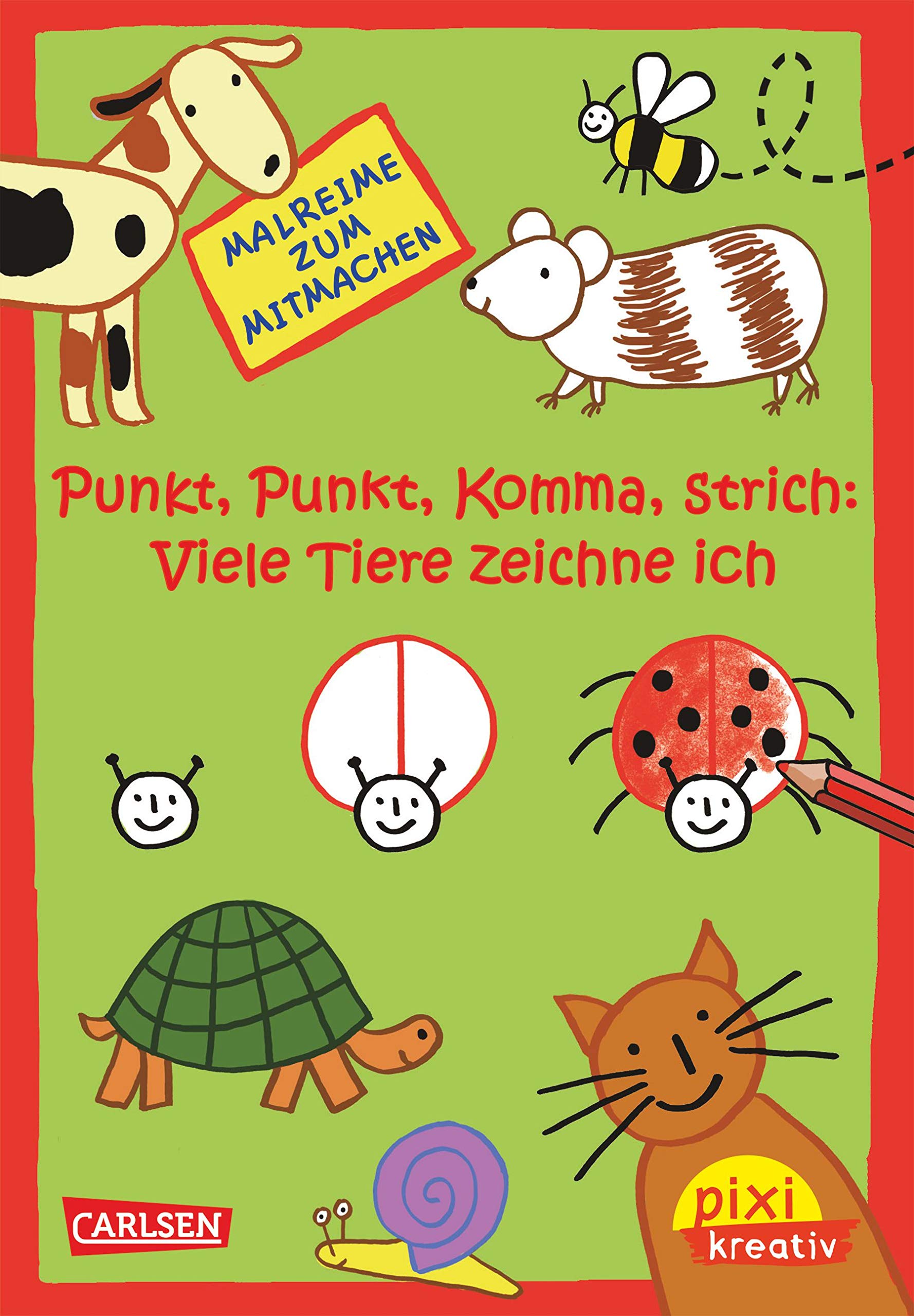 Pixi kreativ 54: Punkt, Punkt, Komma, Strich: Tolle Tiere male ich: Malreime zum Mitmachen (54) Novels & Short Stories