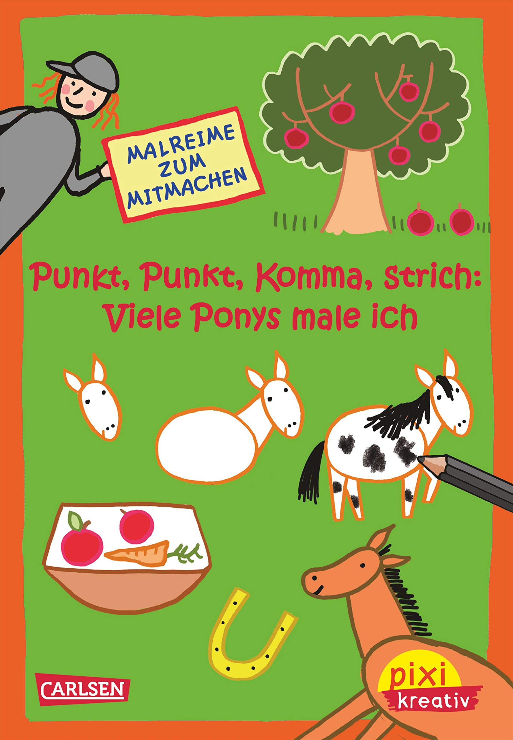 Pixi kreativ 57: Punkt, Punkt, Komma, Strich: Viele Ponys male ich: Malreime zum Mitmachen book