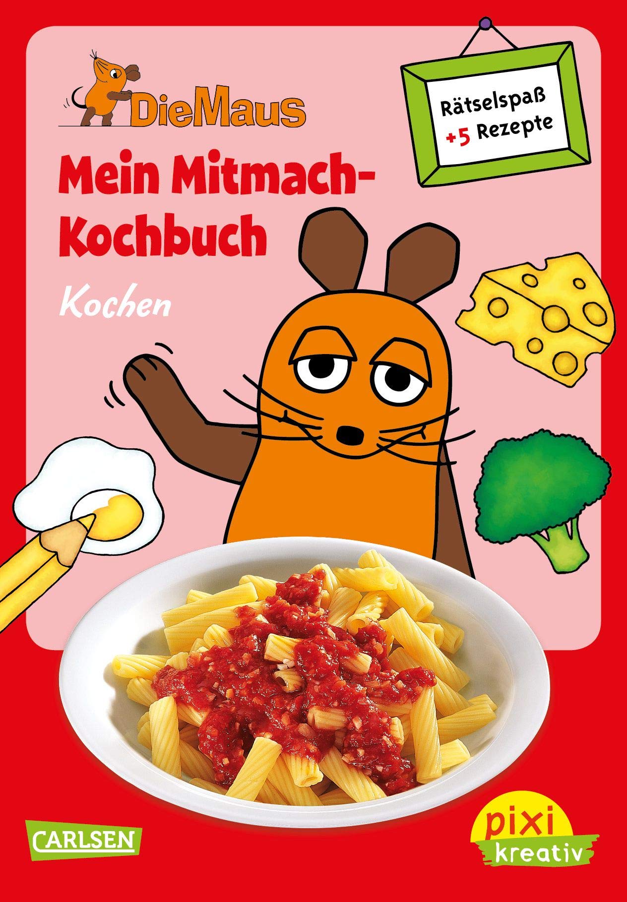 Pixi kreativ - Die Maus: Mein Mitmach-Kochbuch: Kochen book
