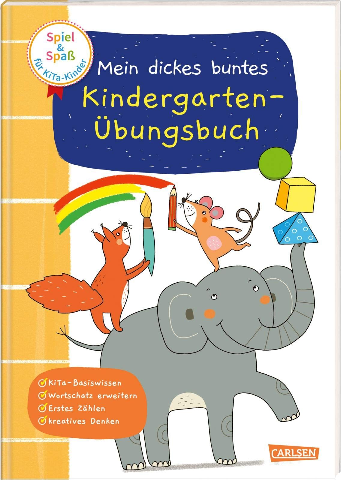 Spiel+Spaß für KiTa-Kinder: Mein dickes buntes Kindergarten-Übungsbuch Learning & Reference