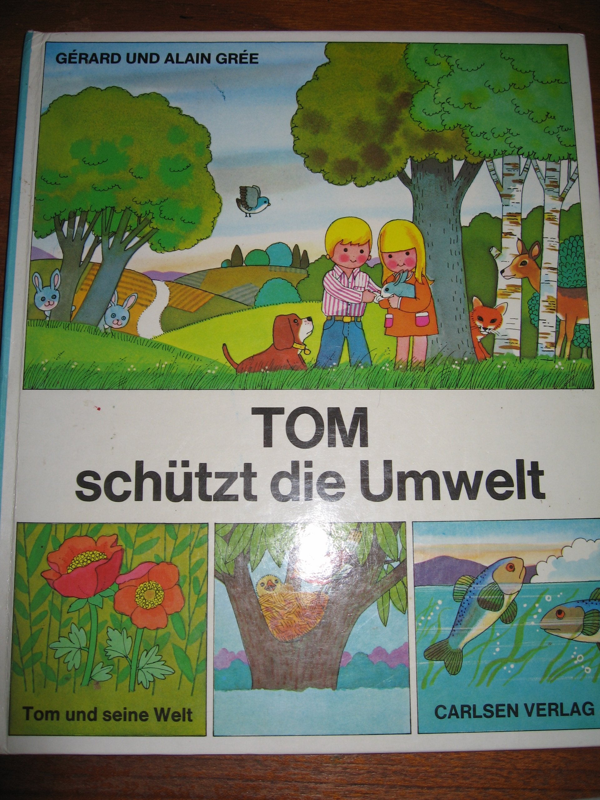 Tom und seine Welt: Tom schützt die Umwelt Learning & Reference