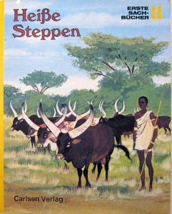 Heiße Steppen CARLSEN Erste Sachbücher 11 1976 Books