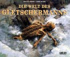 Die Welt des Gletschermanns Non-fiction