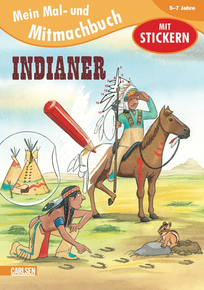 Mein Mal- und Mitmachbuch: Mal- und Mitmachbuch: Indianer Non-fiction