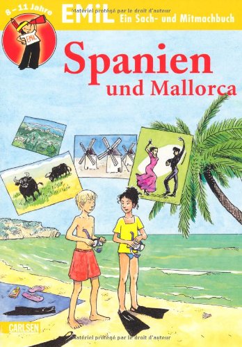EMiL Sach- und Mitmachbuch: Sach- und Mitmachbuch: Spanien und Mallorca Leisure, Home & Garden