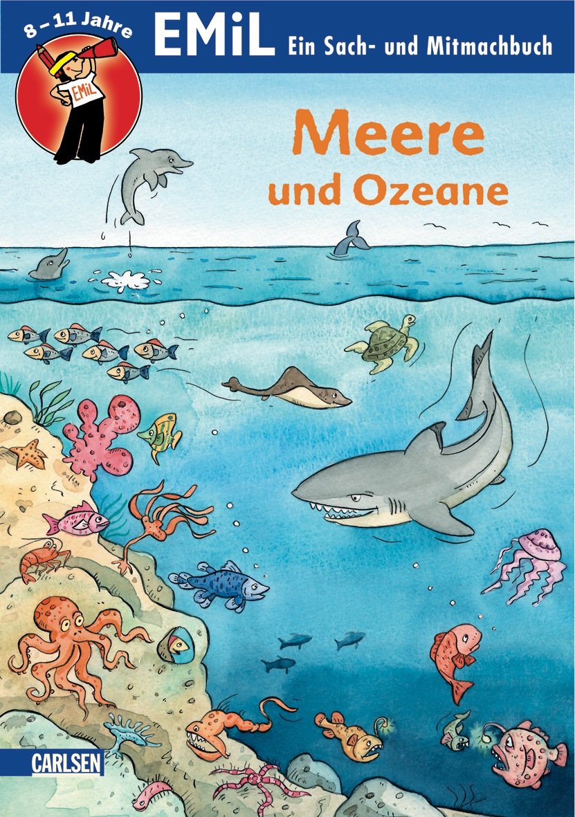 EMiL Sach- und Mitmachbuch: Sach- und Mitmachbuch: Meere und Ozeane Non-fiction