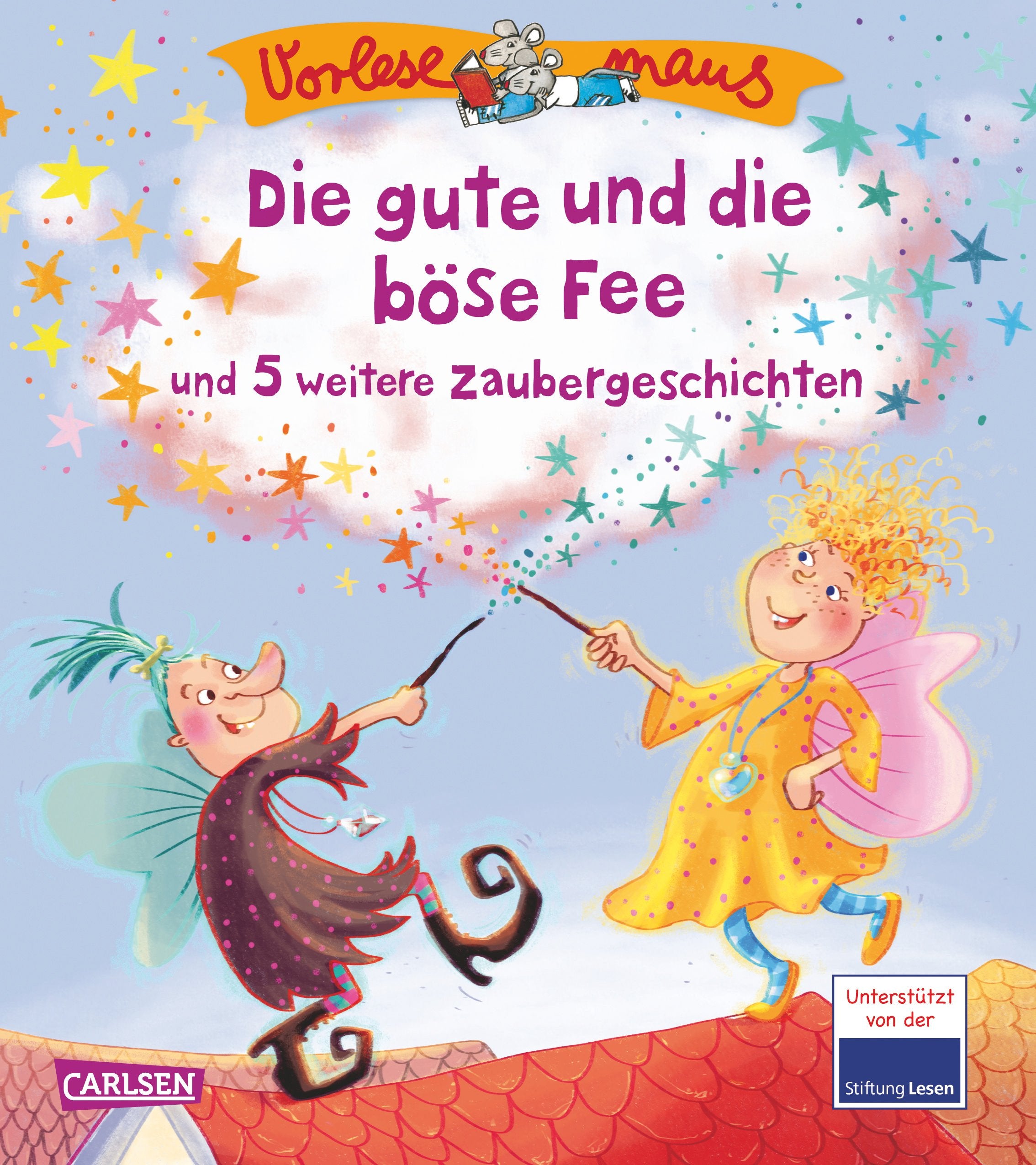 VORLESEMAUS 21: Die gute und die böse Fee und 5 weitere Zaubergeschichten: Unterstützt von der Stiftung Lesen Novels & Short Stories