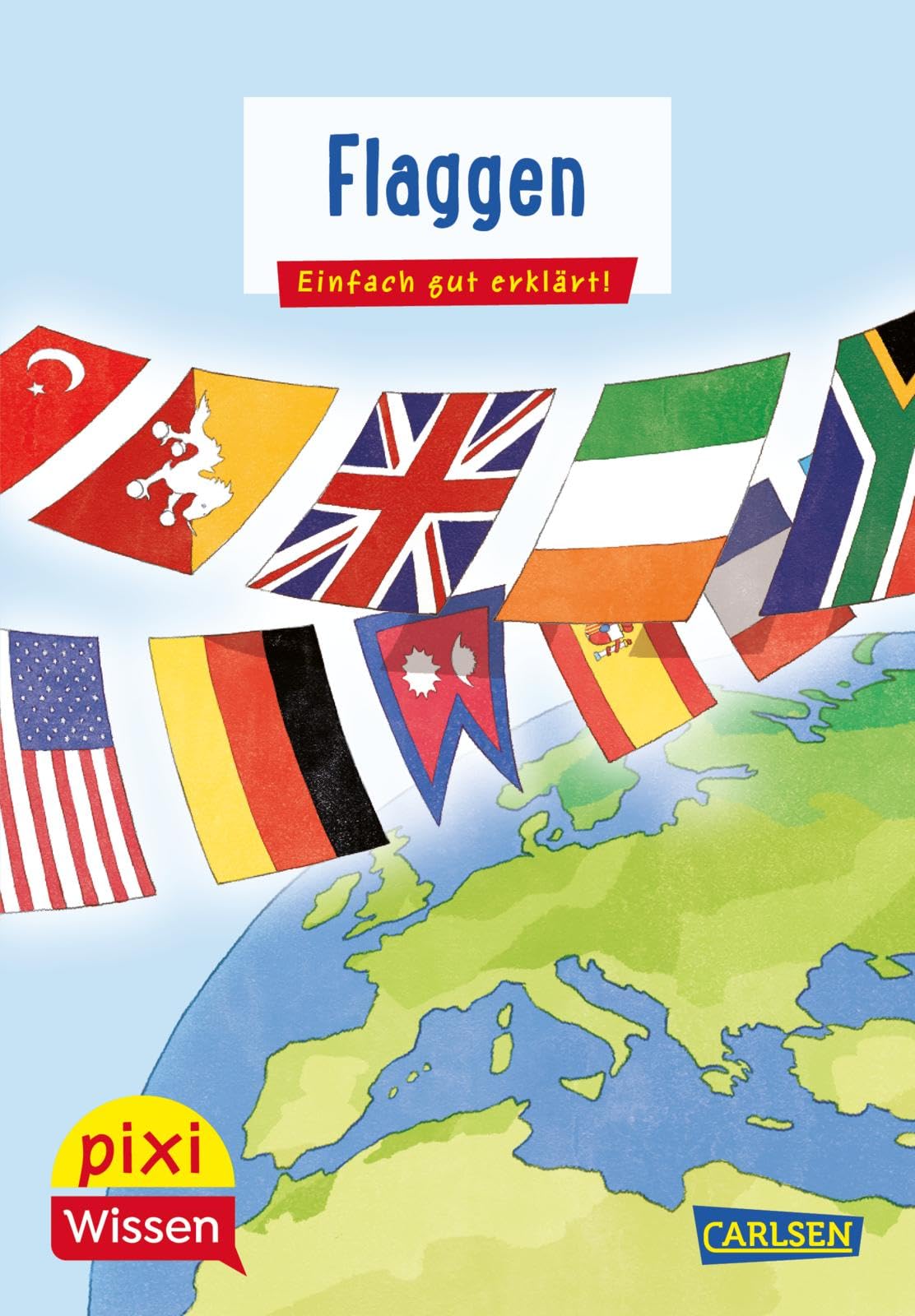 Pixi Wissen 103: VE5 Flaggen: Einfach gut erklärt! | Allgemeinwissen für Grundschulkinder (103) General education