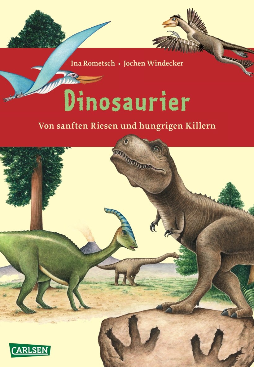 Weltwissen: Dinosaurier: Von sanften Riesen und hungrigen Killern Children's books