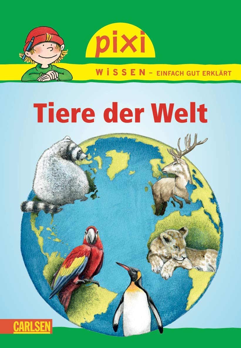 Pixi Wissen 42: Tiere der Welt Non-fiction
