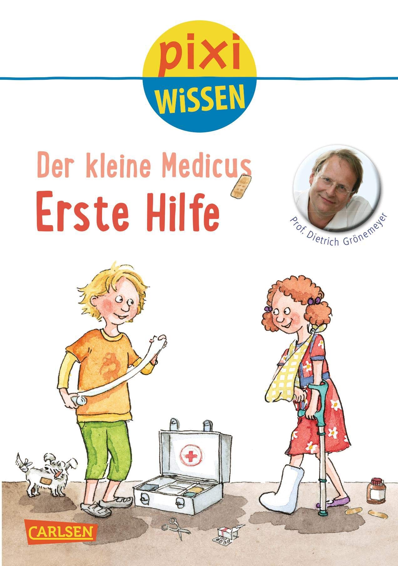 Pixi Wissen, Band 82: Der kleine Medicus: Erste Hilfe book