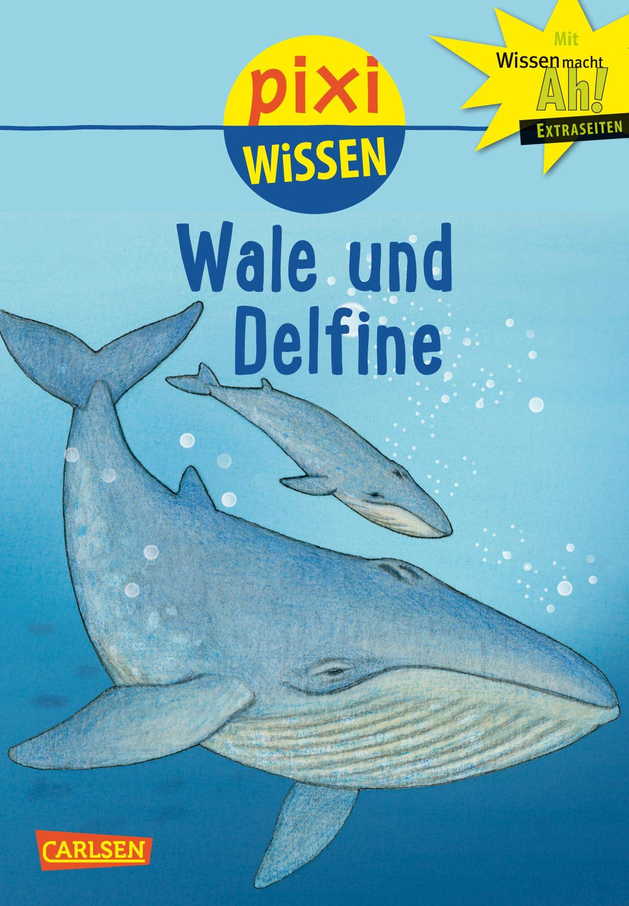 Pixi Wissen 8: Wale und Delfine (8): Mit Wissen macht Ah! Extraseiten General education