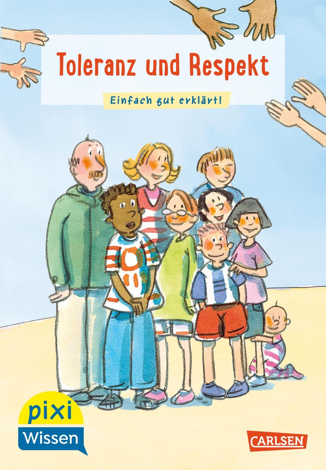 Pixi Wissen 35: Toleranz und Respekt General education