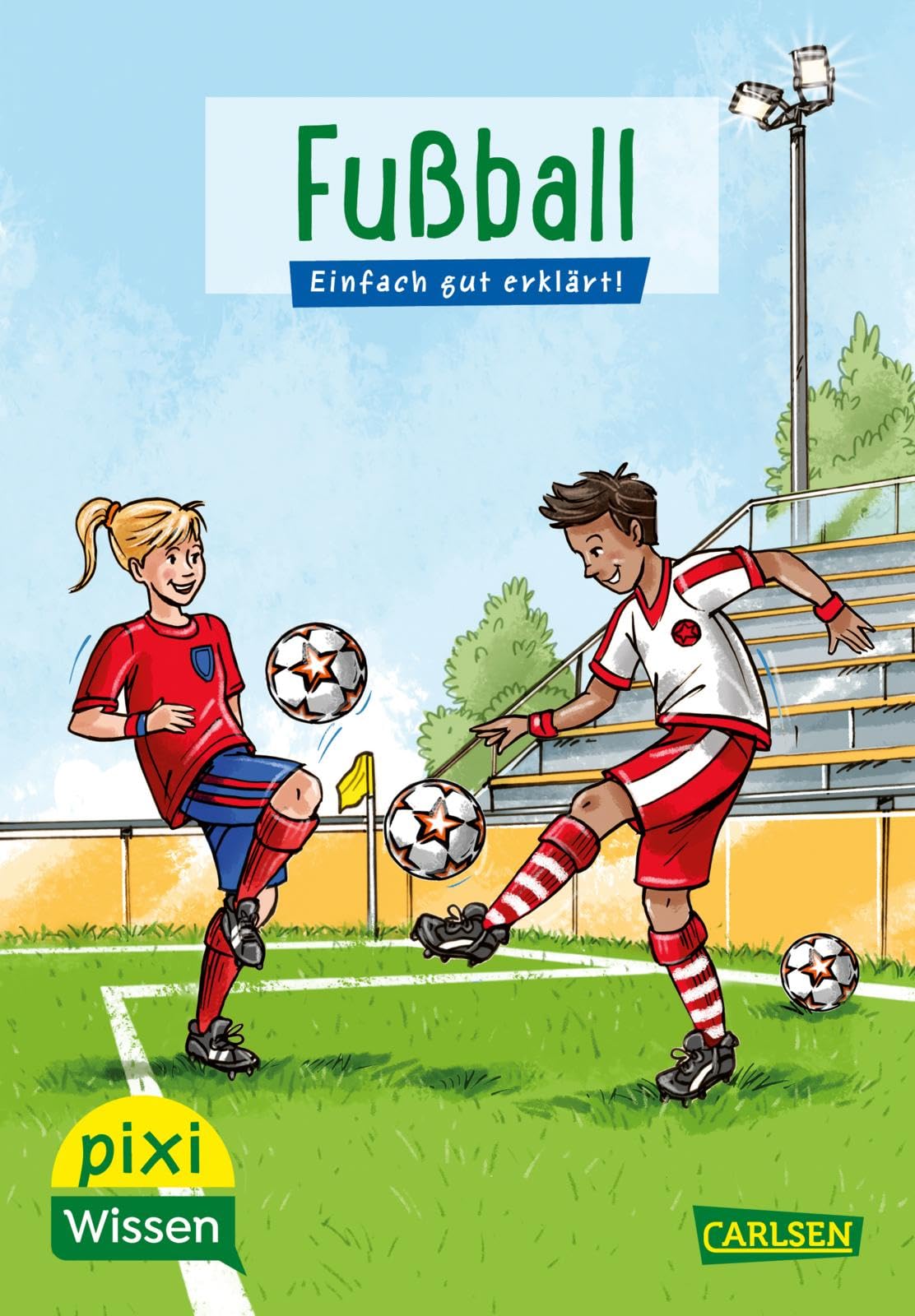 Pixi Wissen 23: Fußball: Einfach gut erklärt! | Allgemeinwissen für Grundschulkinder. (23) General education