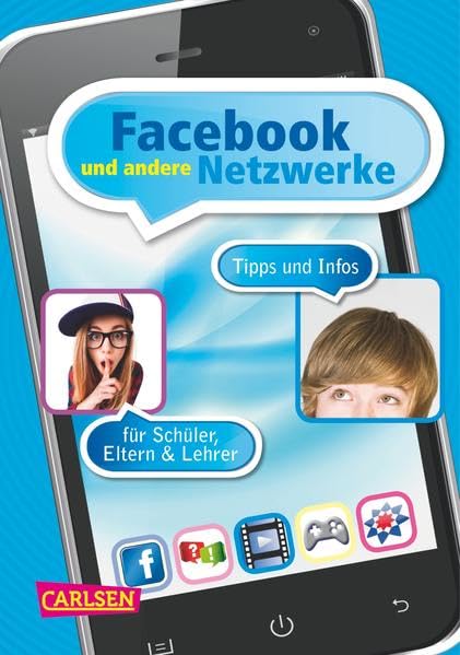 Facebook und andere Netzwerke. Tipps und Infos für Schüler, Elten & Lehrer Computer Science