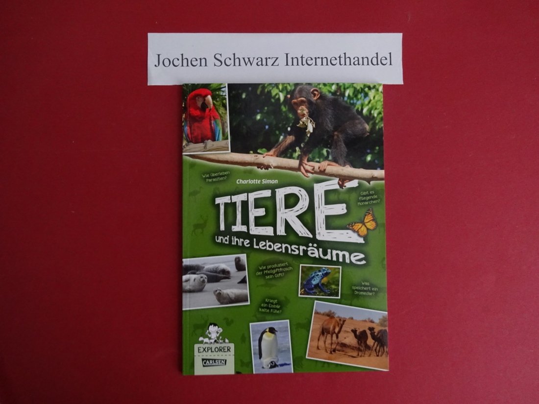 Explorer, Band 11: Tiere und ihre Lebensräume General education