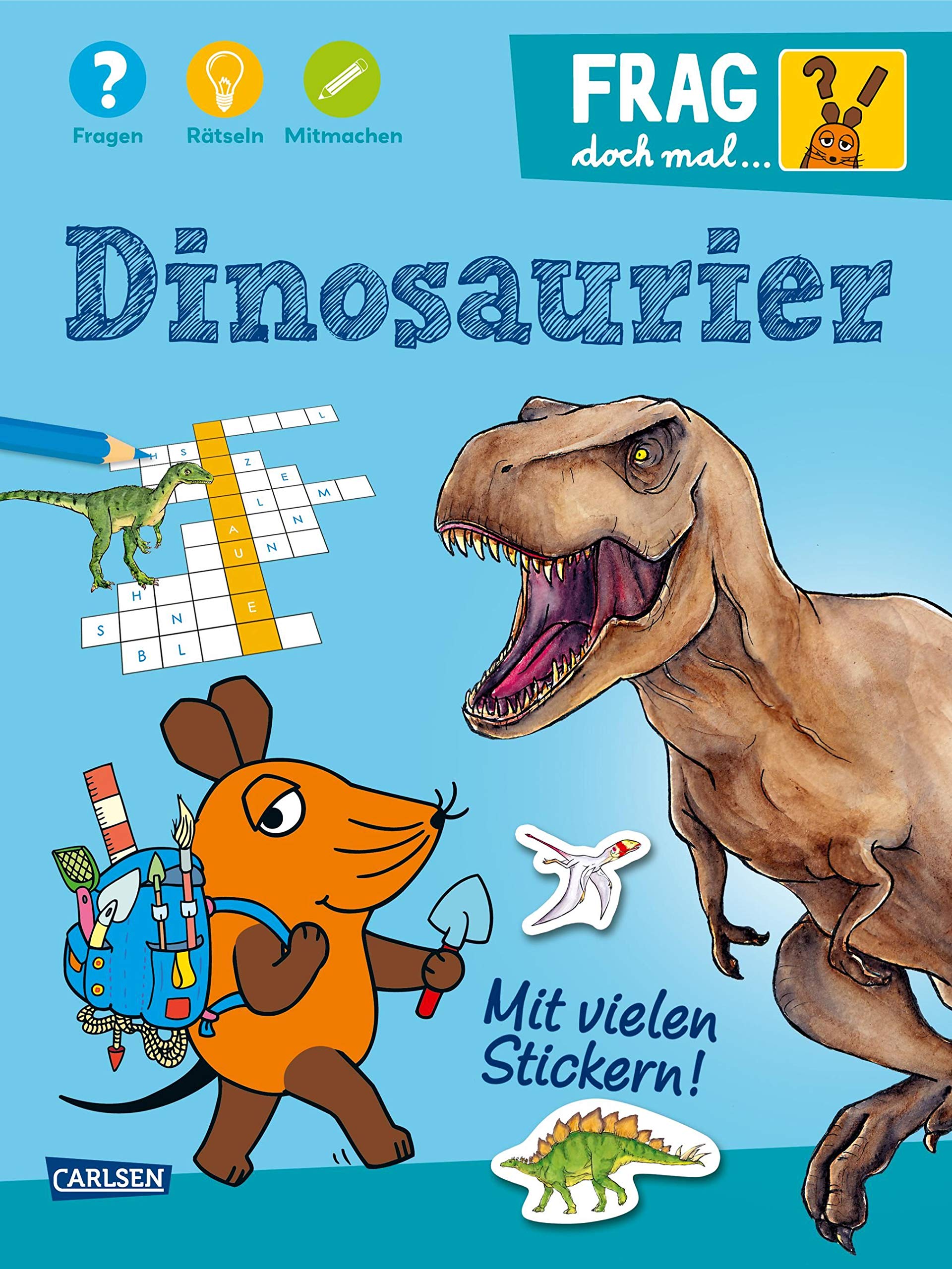 Frag doch mal ... die Maus!: Dinosaurier: Fragen, Rätseln, Mitmachen Leisure, Home & Garden