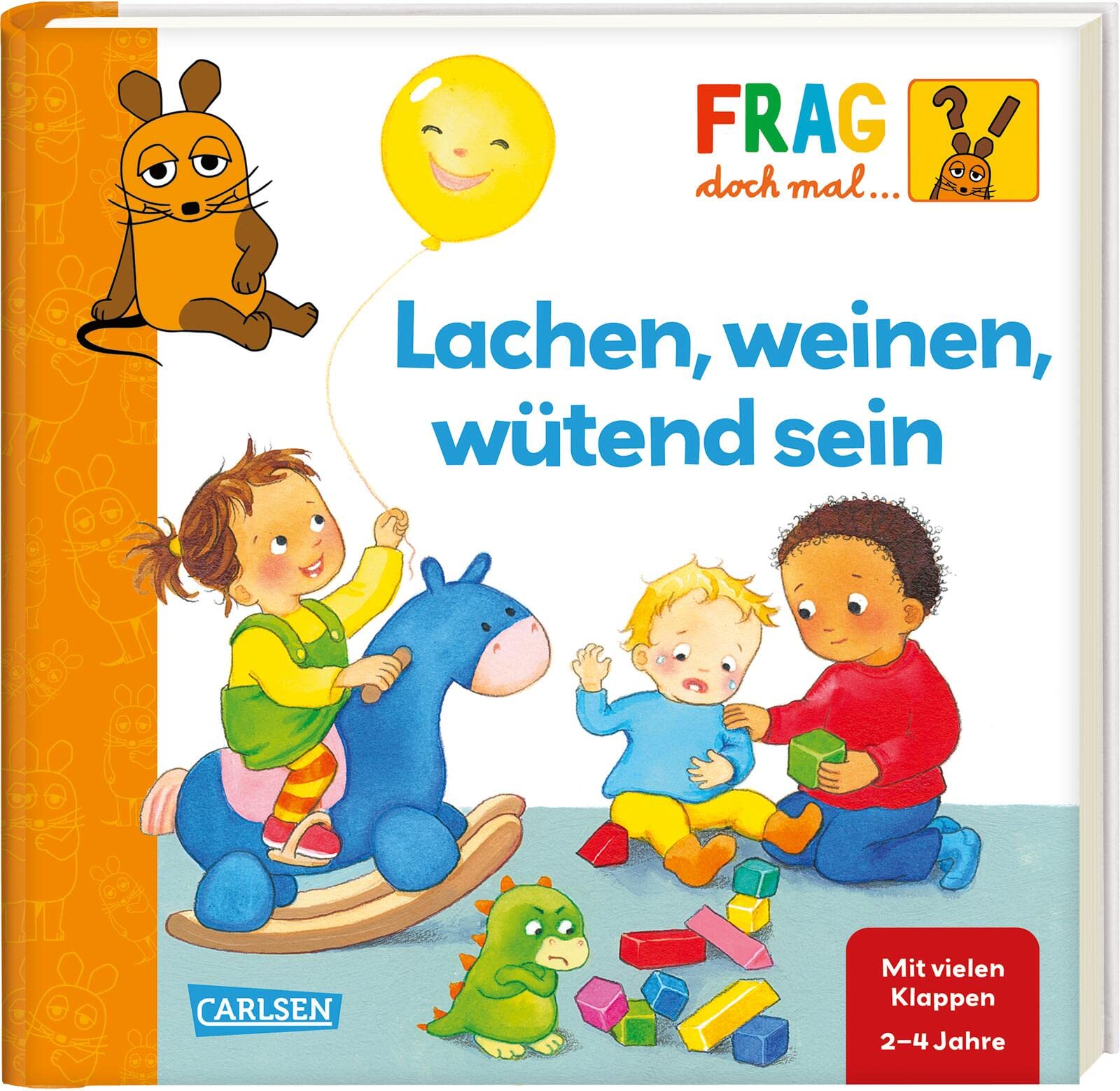 Frag doch mal ... die Maus: Lachen, weinen, wütend sein Non-fiction