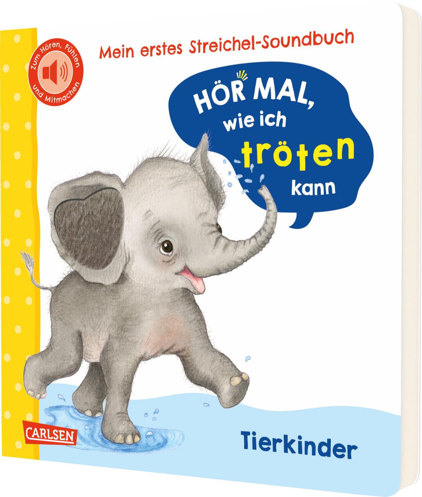 Hör mal, wie ich tröten kann (Mein erstes Streichel-Soundbuch 4) Non-fiction