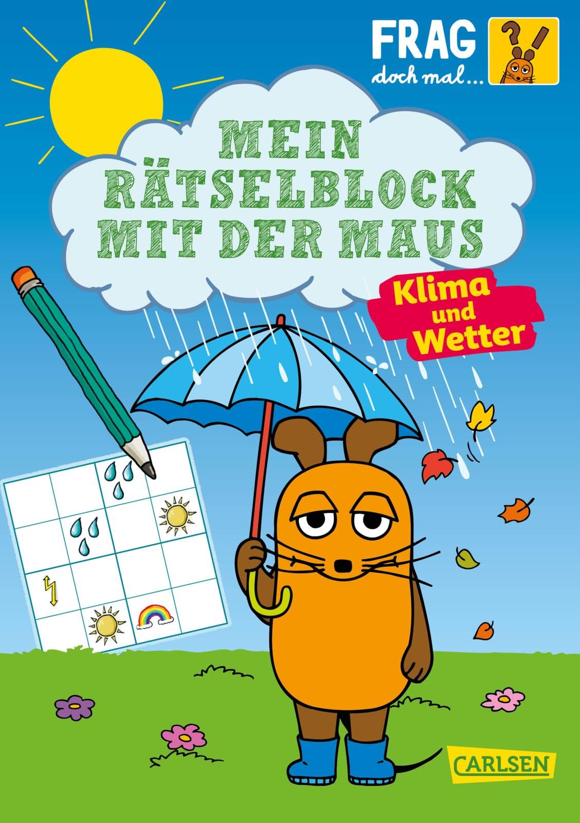 Frag doch mal ... die Maus: Mein Rätselblock mit der Maus - Klima und Wetter General education