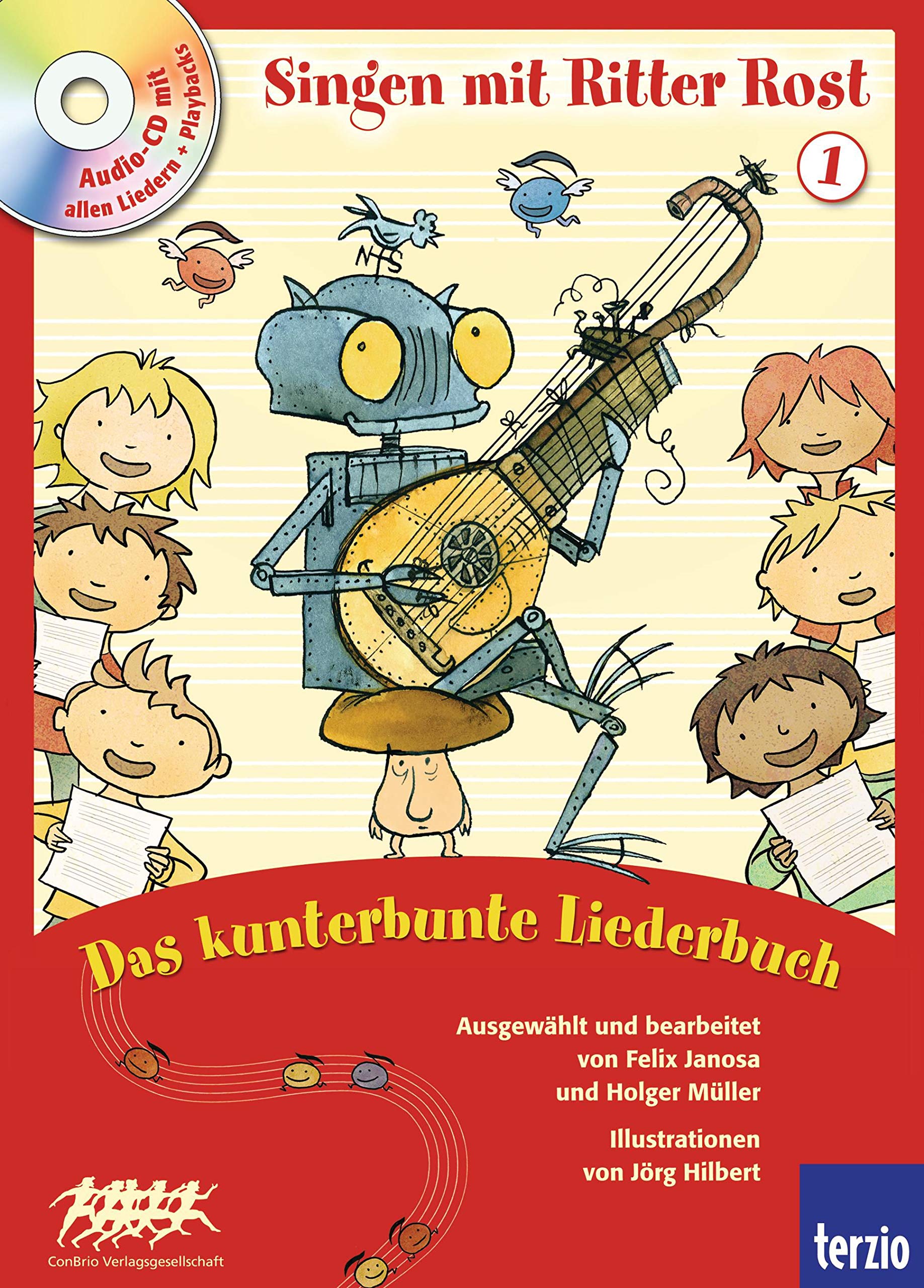 Ritter Rost: Singen mit Ritter Rost 1: Das kunterbunte Liederbuch: Buch mit CD Sheet Music