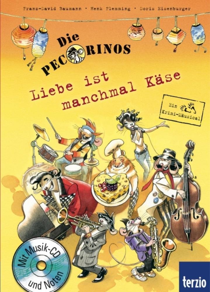 Die Pecorinos: Liebe ist manchmal Käse: Ein Krimi-Mäusical Sheet Music