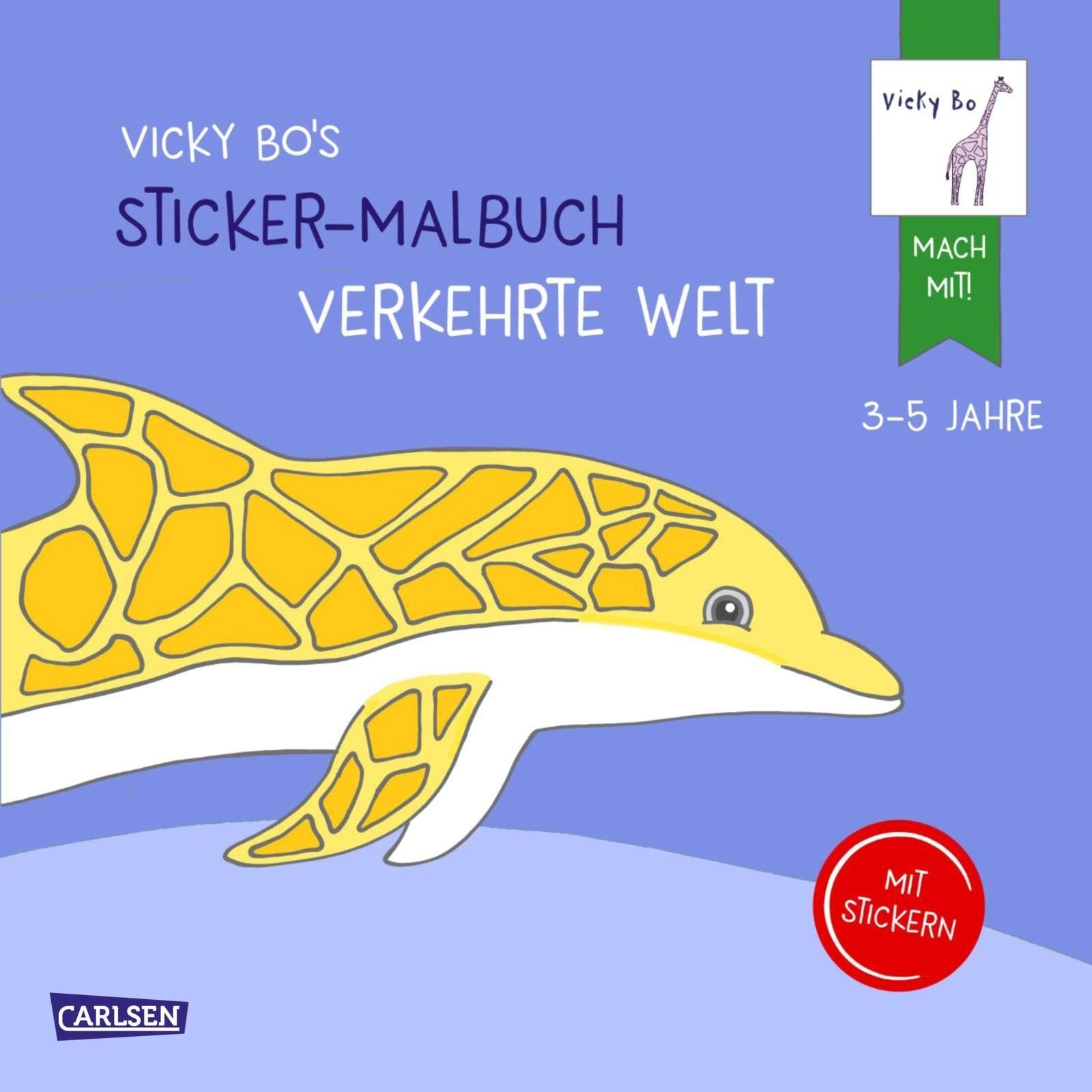 Vicky Bo's Sticker-Malbuch Verkehrte Welt: Erstes Malen, Zeichnen und Kritzeln mit Stickern Non-fiction
