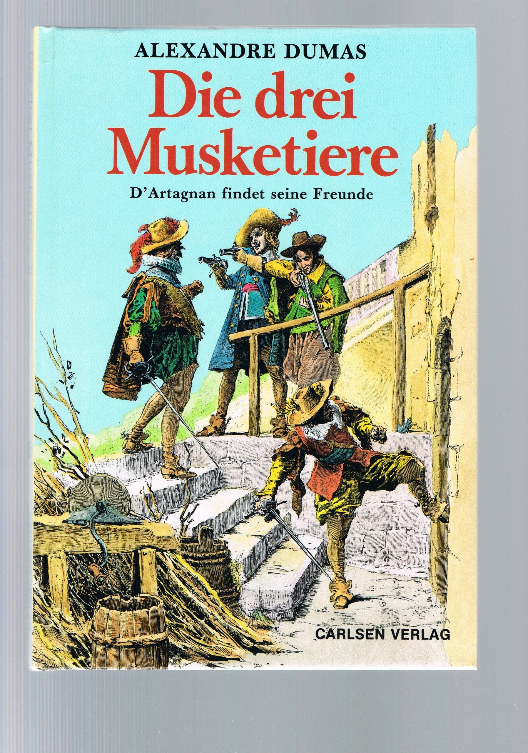 Die drei Musketiere II. D'Artagnan findet seine Freunde Books