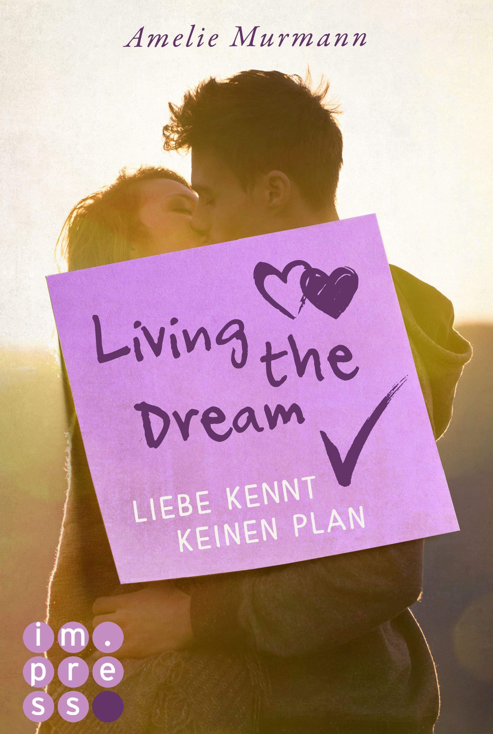 Living the Dream. Liebe kennt keinen Plan Contemporary literature