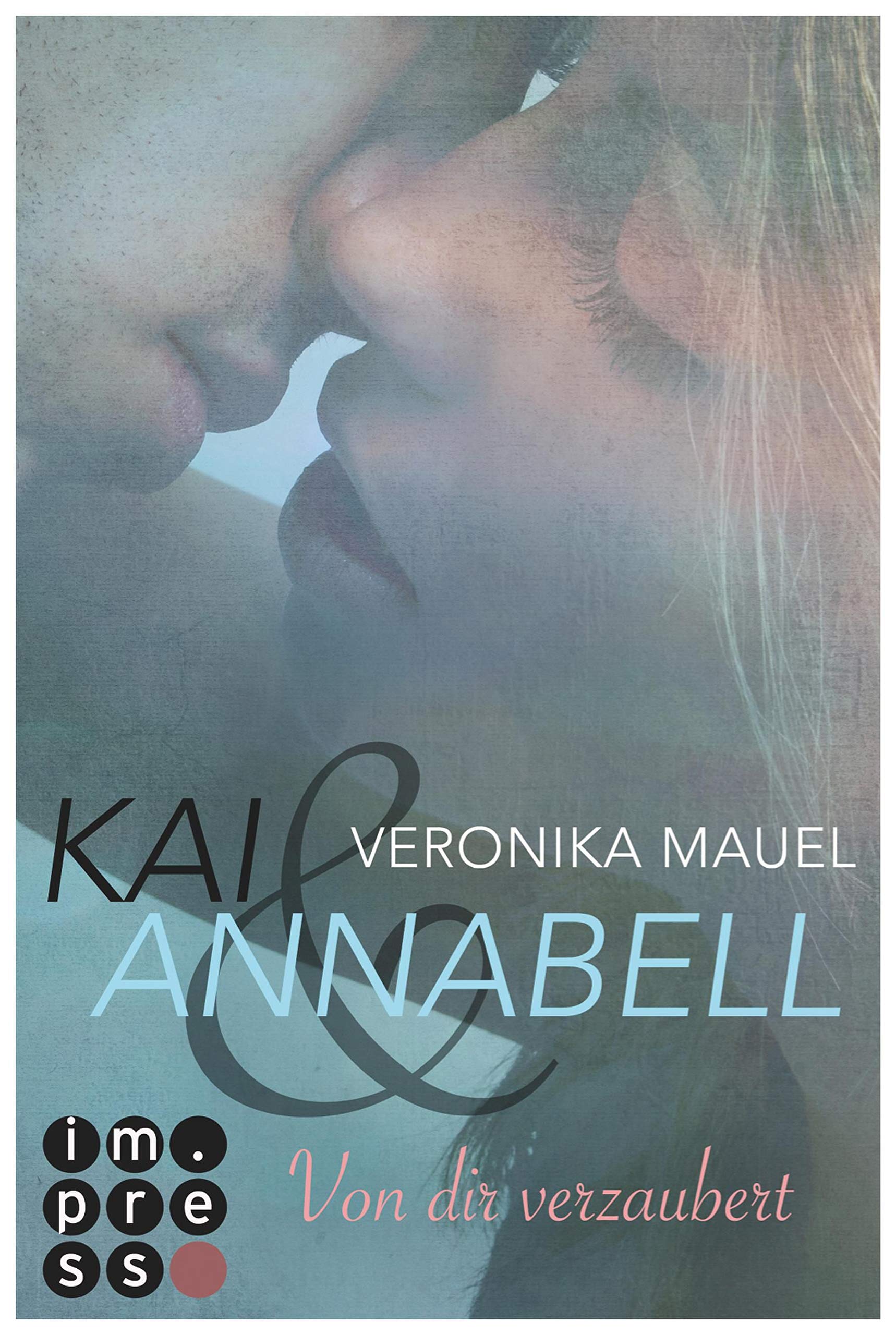 Kai & Annabell, Band 1: Von dir verzaubert Contemporary literature