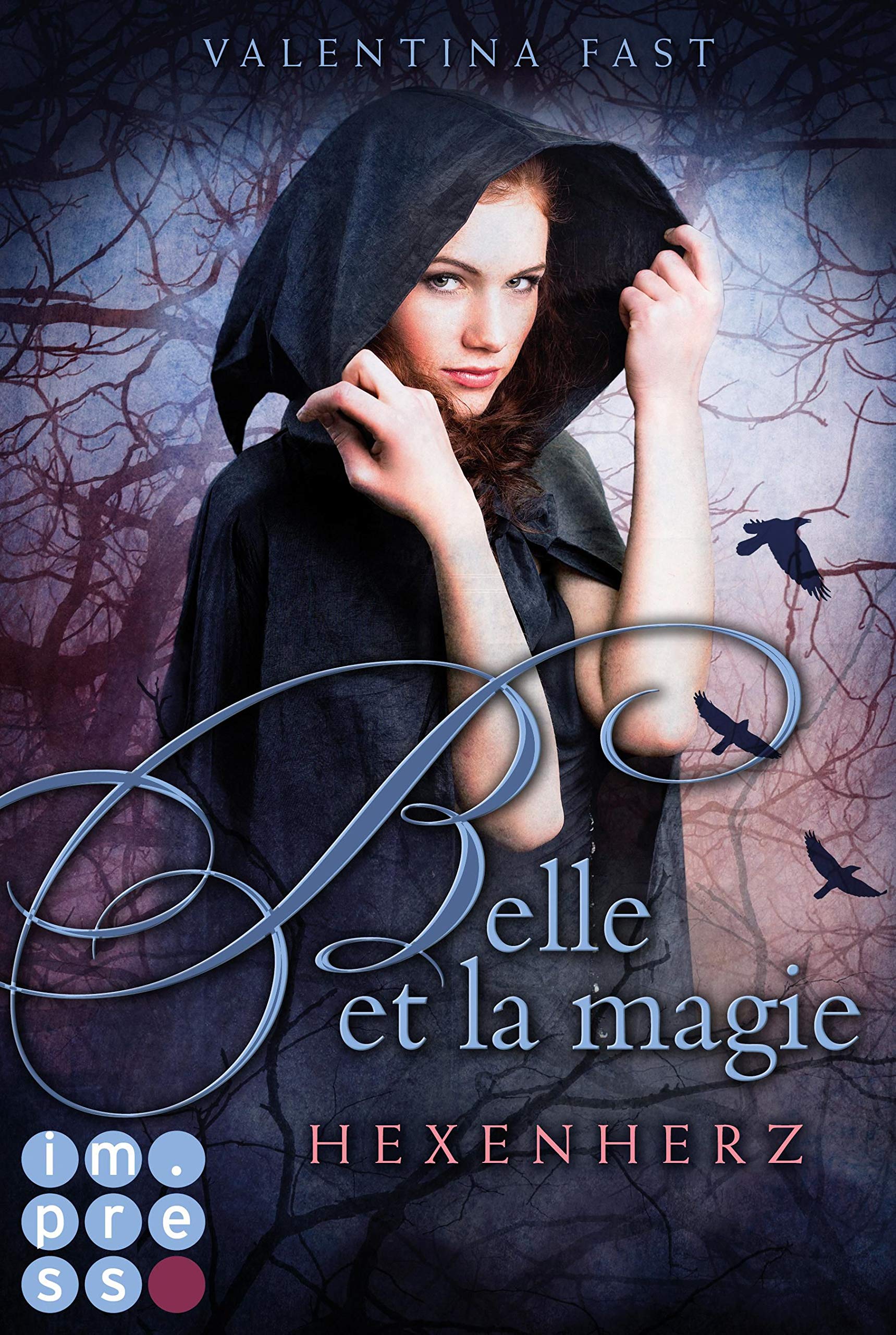 Belle et la magie 1: Hexenherz Contemporary literature