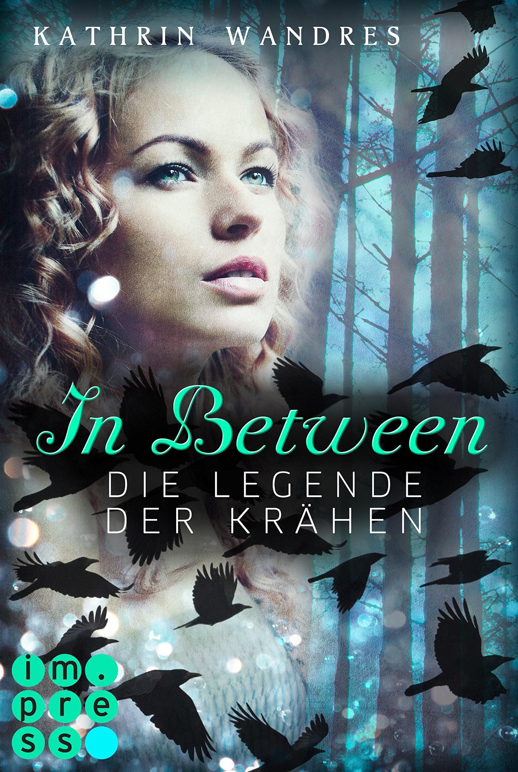 In Between. Die Legende der Krähen (Band 2) Fairy Tales & Legends