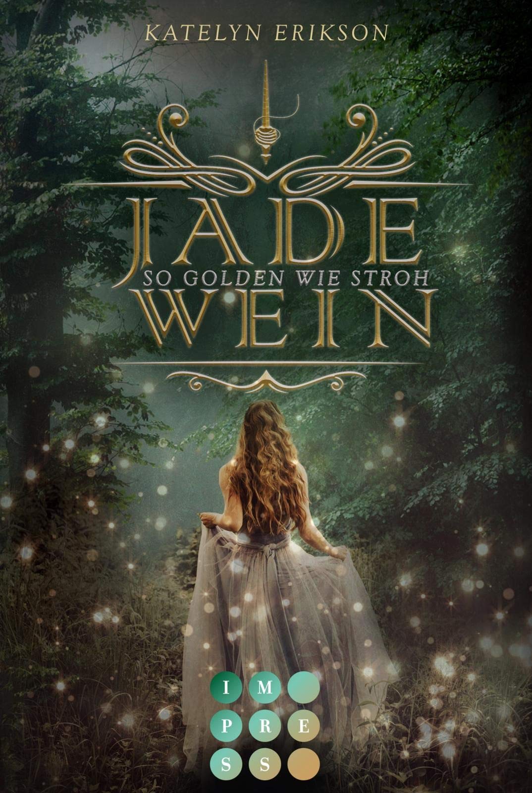 Jadewein 1: So golden wie Stroh: Märchenhafte Fantasy (1) Fairy Tales & Legends