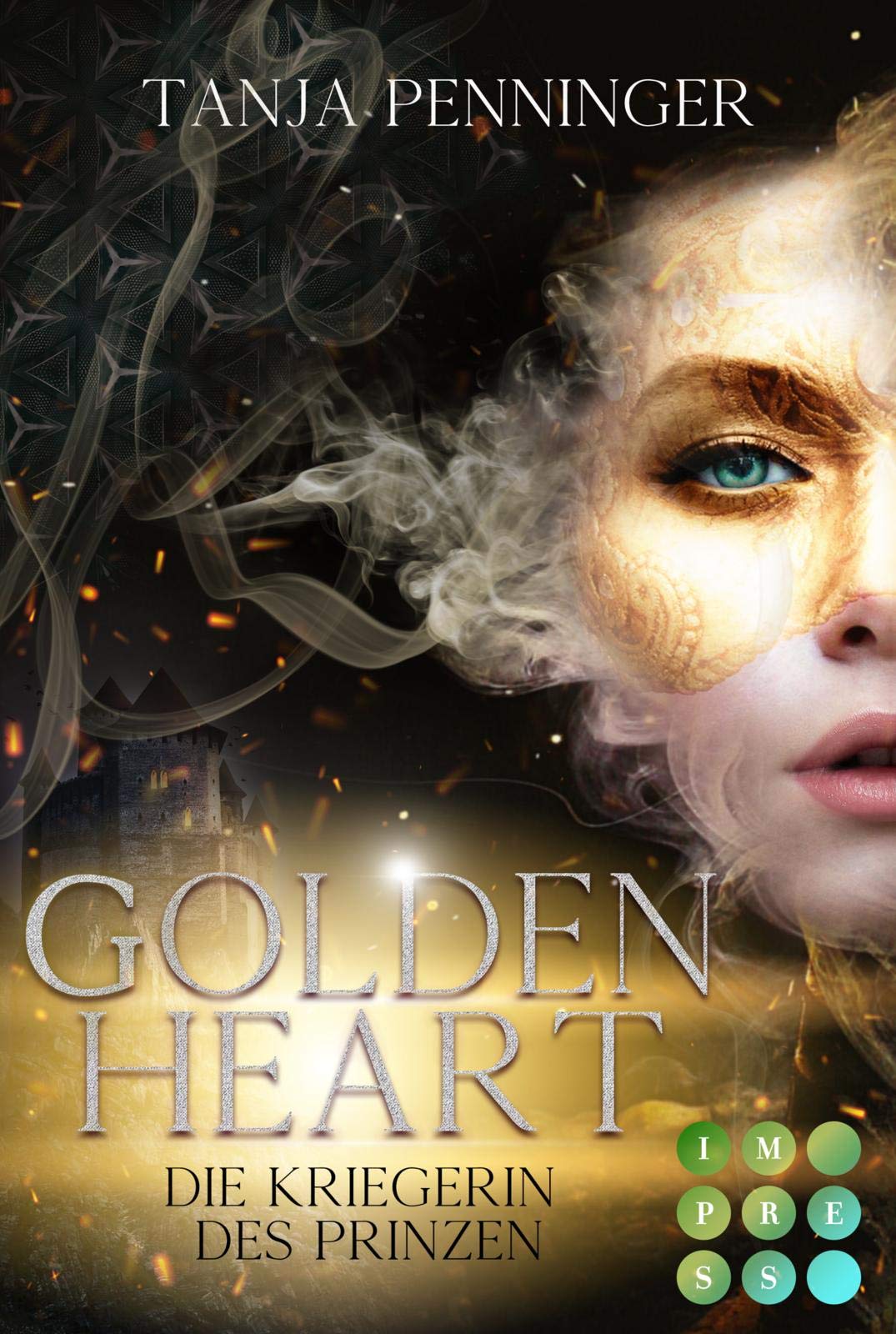 Golden Heart 1: Die Kriegerin des Prinzen: Fantasy-Liebesromane über eine willensstarke Kämpferin, der ihre Berufung zum Verhängnis wird (1) Contemporary literature